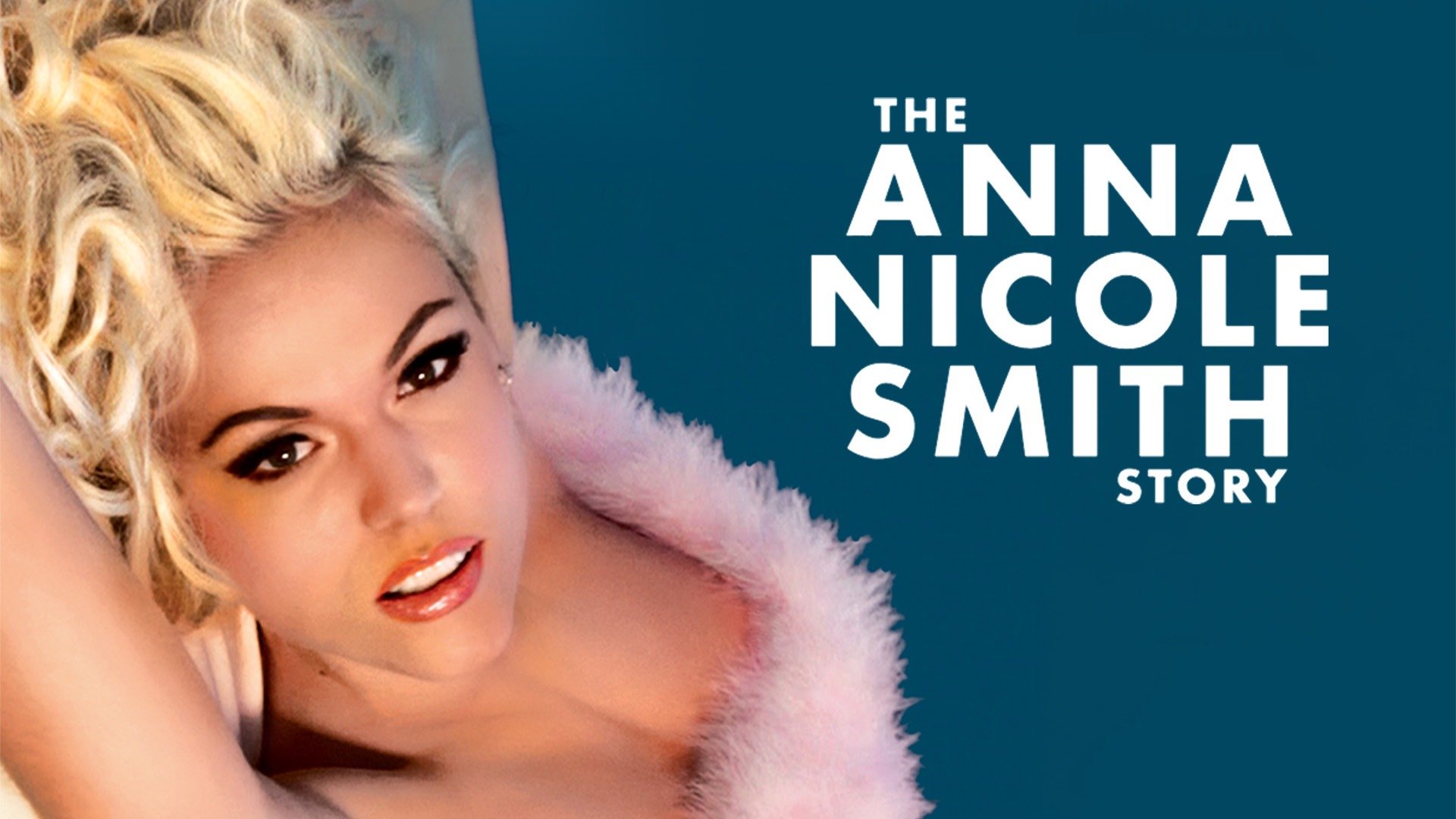 The Anna Nicole Smith Story