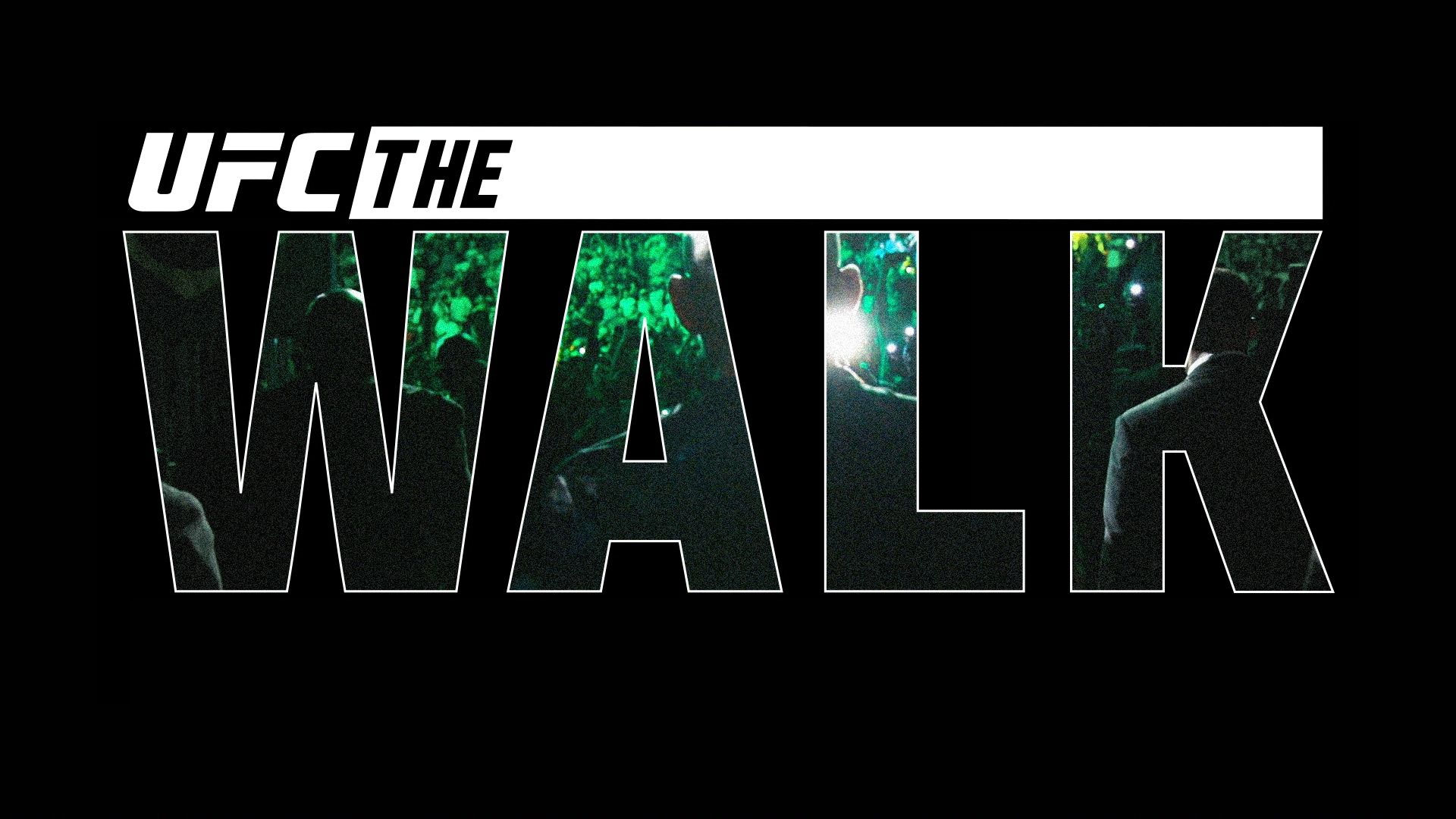 UFC The Walk
