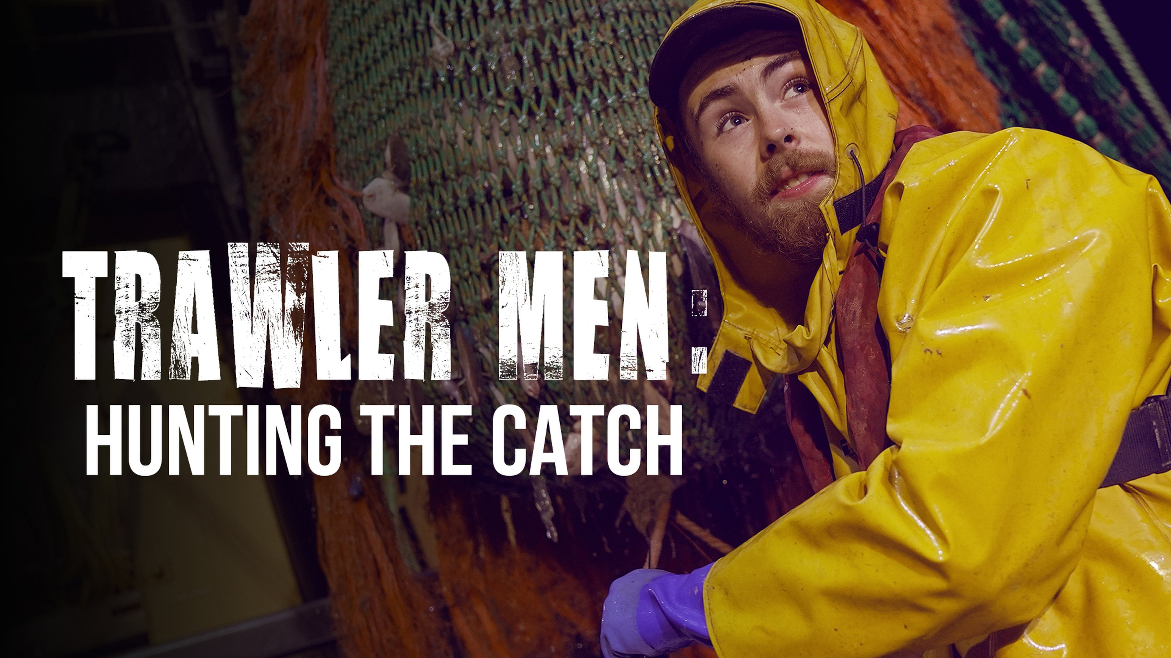 Trawlermen: Hunting the Catch