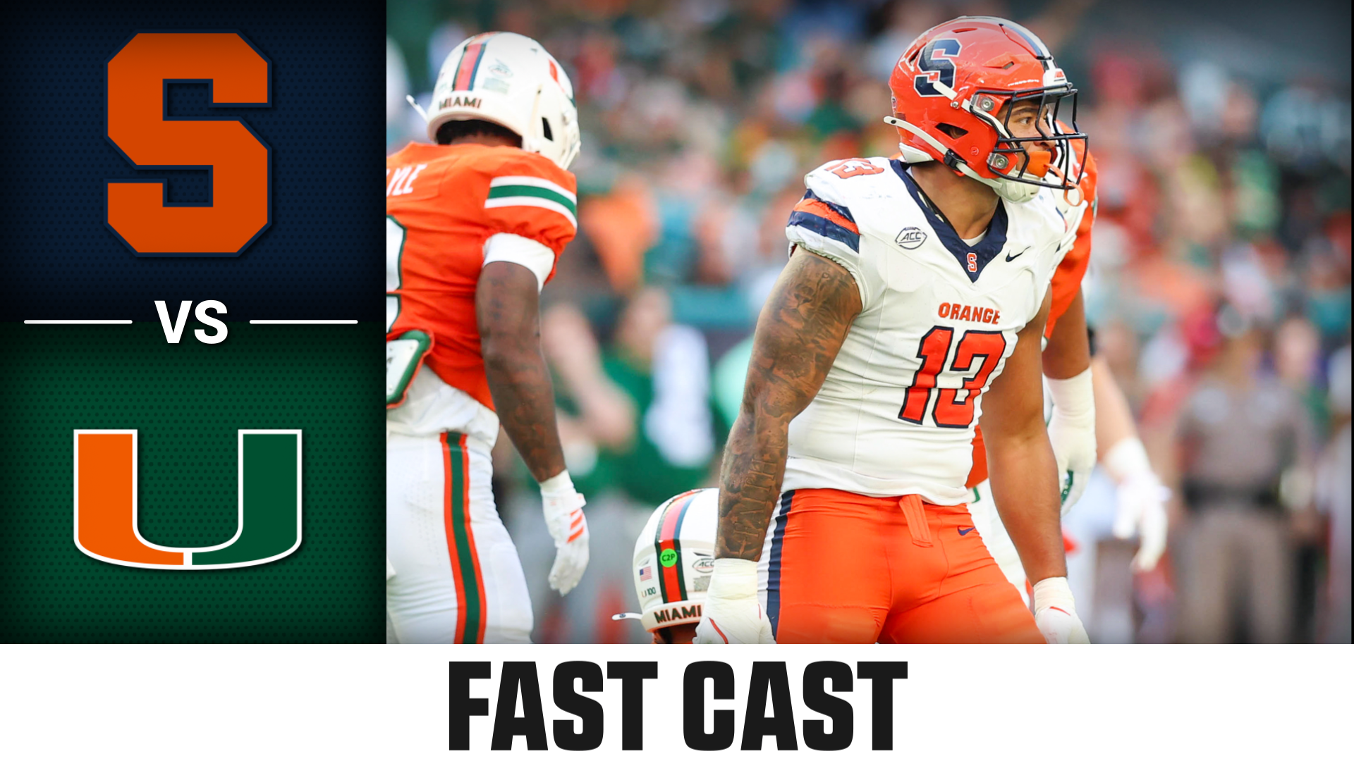 Syracuse vs. Miami 2025 Week 11 Fast Cast