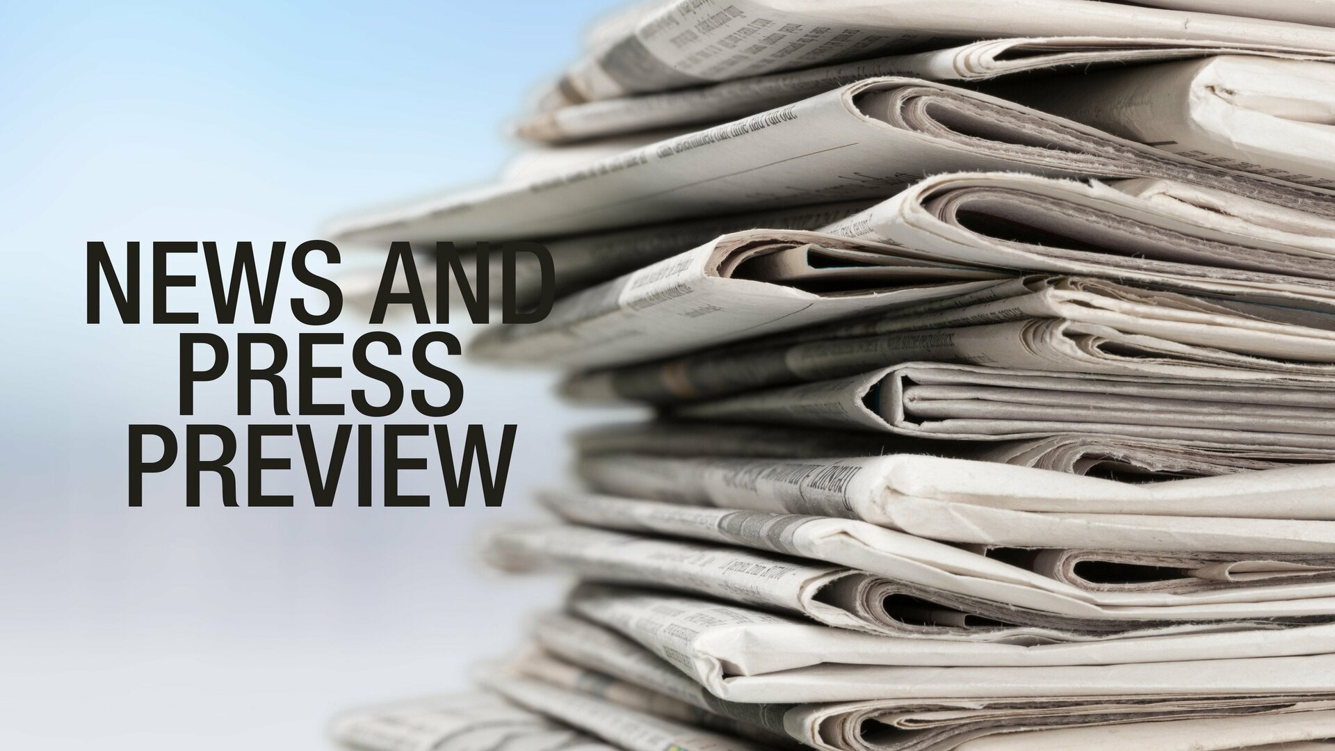 News and Press Preview