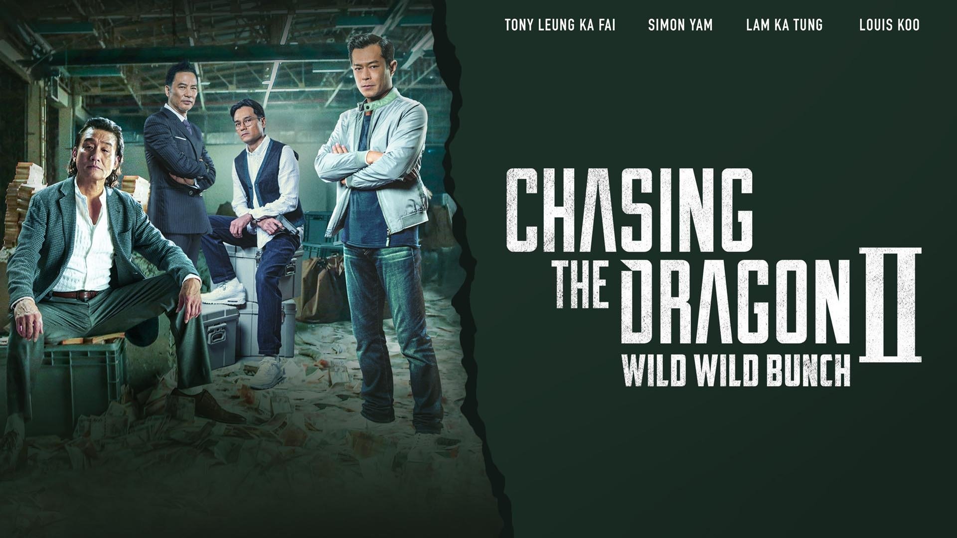 Chasing the Dragon II: Wild Wild Bunch