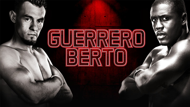 World Championship Boxing: Robert Guerrero vs. Andre Berto