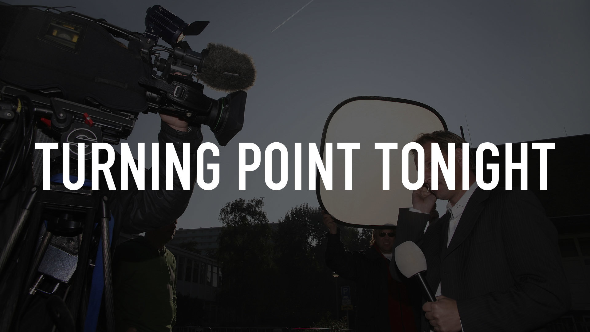 Turning Point Tonight