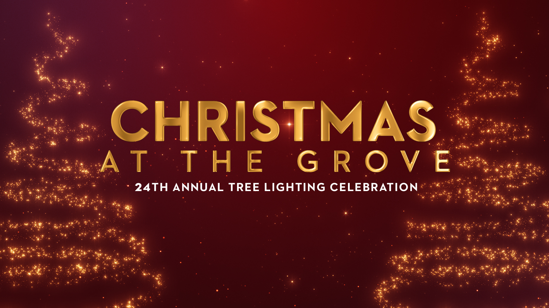 Christmas at The Grove 24th Annual Tree Lighting Celebration