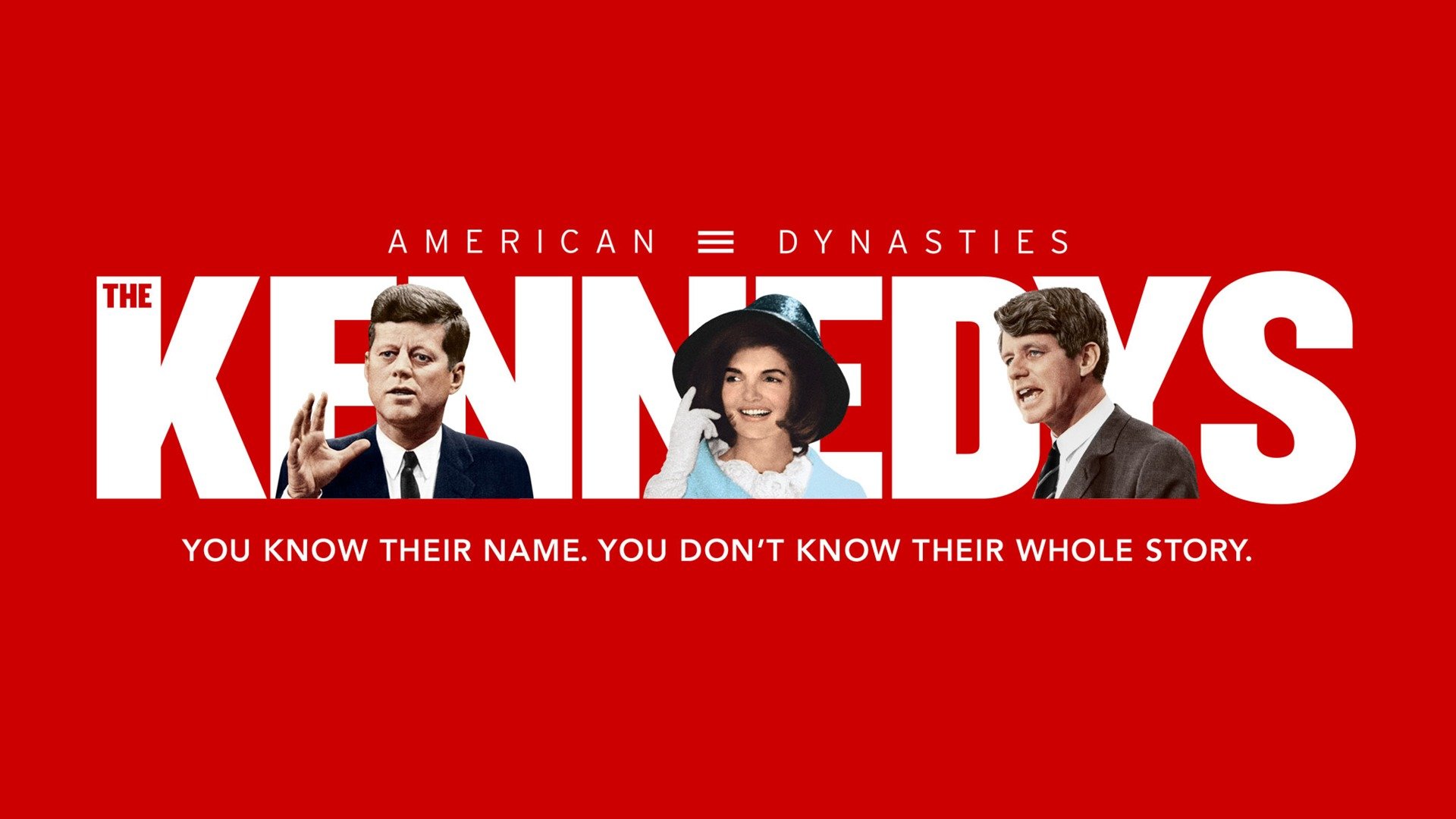 American Dynasties: The Kennedys