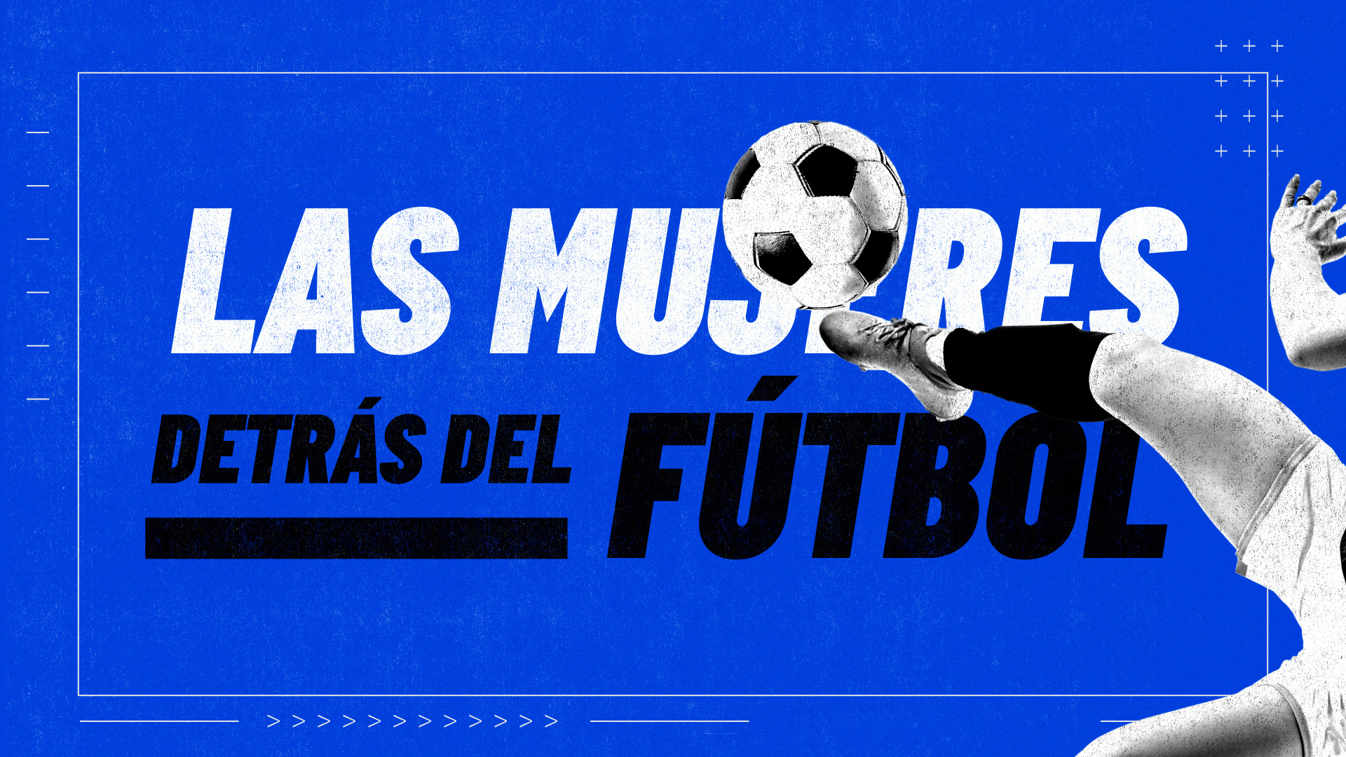 Las mujeres detrás del fútbol