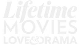 Lifetime Love & Drama