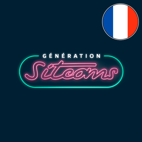 Génération Sitcoms [FR]
