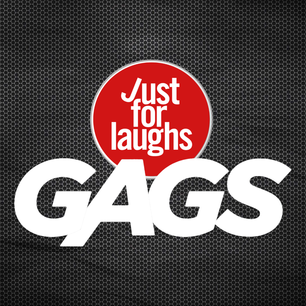 Just for Laughs GAGS