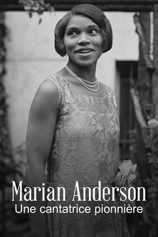 Marian Anderson, le monde entier entre ses mains