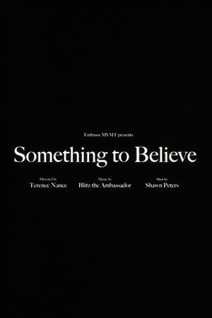 Blitz the Ambassador - Something to Believe