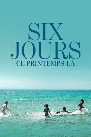Six jours, ce printemps-là