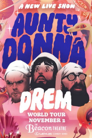 Aunty Donna: DREM