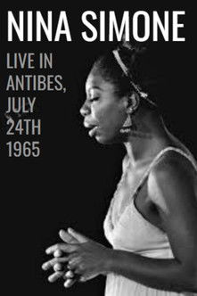 Nina Simone: Live in Antibes - July 24th, 1965