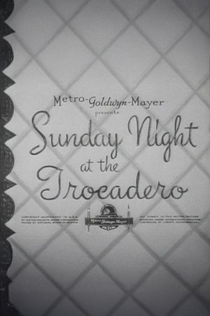 Sunday Night at the Trocadero