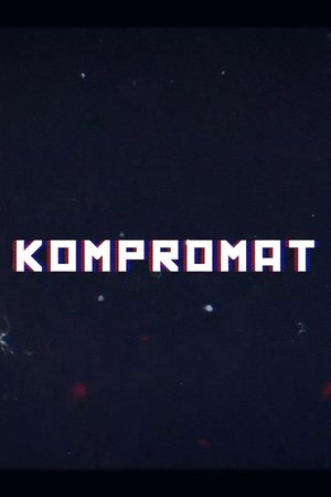 Kompromat: A John Sweeney Film