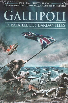 Gallipoli : La Bataille des Dardanelles