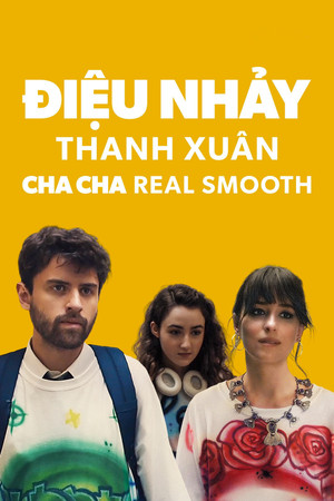 Điệu Nhảy Thanh Xuân - Cha Cha Real Smooth