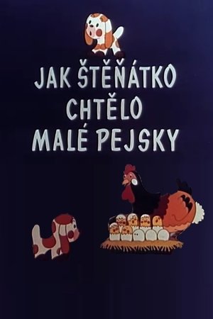 Jak štěňátko chtělo malé pejsky