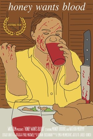 Honey Wants Blood