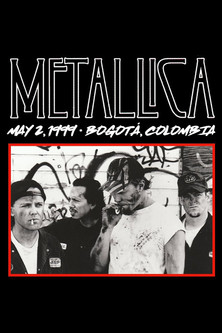 Metallica: Live in Bogotá, Colombia - May 2, 1999