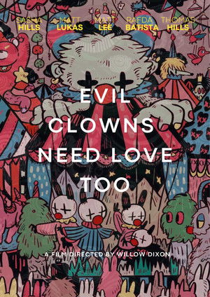 Evil Clowns Deserve Love Too