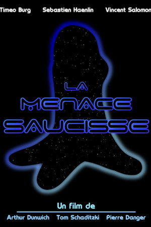 La Menace Saucisse
