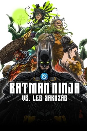 Batman Ninja vs. Les Yakuzas