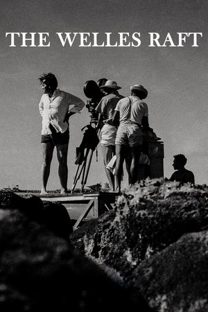The Welles Raft