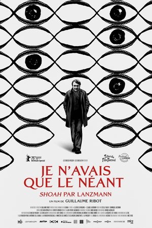 Je n’avais que le néant - "Shoah" par Lanzmann