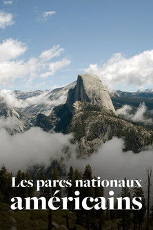 Les parcs nationaux américains, 150 ans au service de la nature