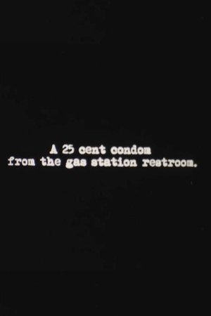 A 25 Cent Condom from the Gas Station Restroom