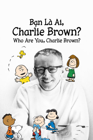 Bạn Là Ai, Charlie Brown? - Who Are You, Charlie Brown?