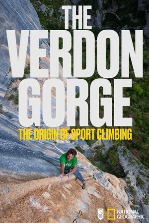 The Verdon Gorge, The Origin Of Sport Climbing