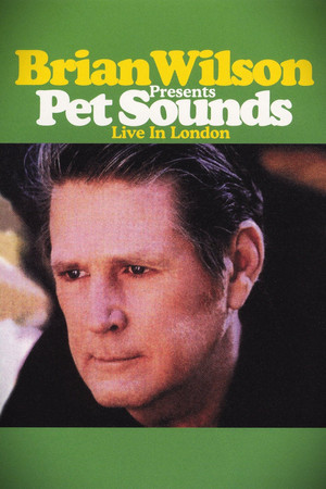 Brian Wilson: Presents - Pet Sounds Live in London