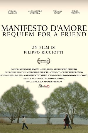 Manifesto d'Amore, Requiem for a Friend