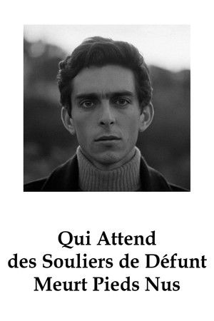 Qui court après les souliers d'un mort meurt nu-pieds