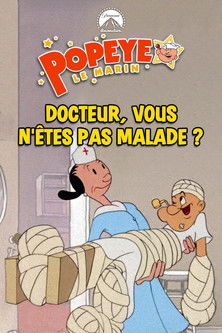 Docteur, vous n’êtes pas malade ?