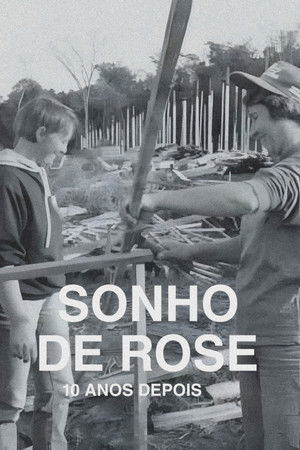 O Sonho de Rose: 10 Anos Depois
