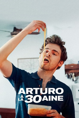 Arturo à la Trentaine