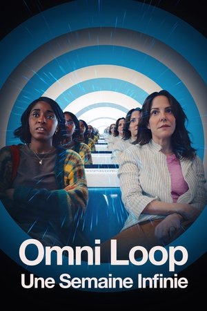 Omni loop Une Semaine Infinie