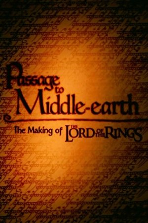 Passage to Middle-Earth: The Making of 'The Lord of the Rings'