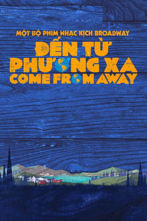 Đến Từ Phương Xa - Come from Away
