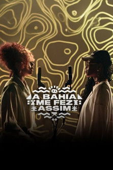 A Bahia Me Fez Assim