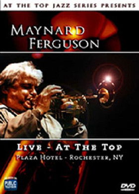 Maynard Ferguson: Live - At the Top