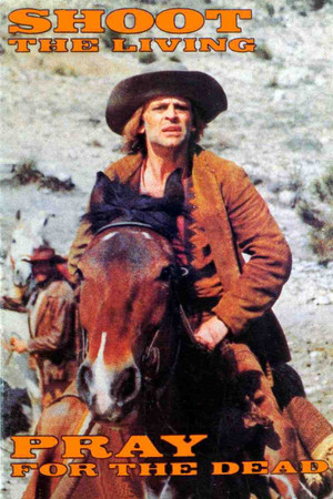 Стреляй в живых и молись за мертвых