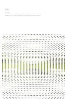 Alva Noto + Ryuichi Sakamoto with Ensemble Modern: utp_