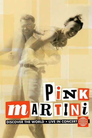 Pink Martini - Discover the World