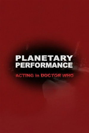 Planetary Performance: Acting in Doctor Who